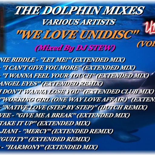 THE DOLPHIN MIXES - VARIOUS ARTISTS - ''WE LOVE UNIDISC'' (VOLUME 3)