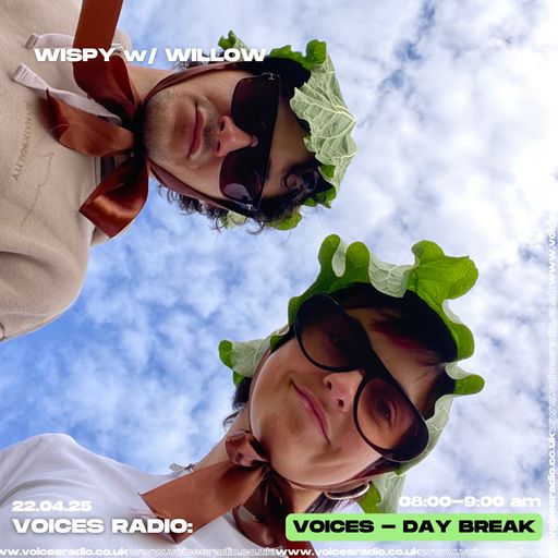 Wispy w/ Willow 21/04/25 - [Voices Radio]