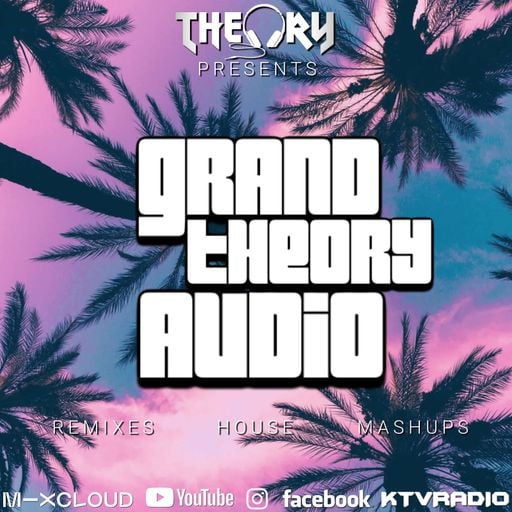 GRAND THEORY AUDIO - REMIXES, HOUSE & MASHUPS