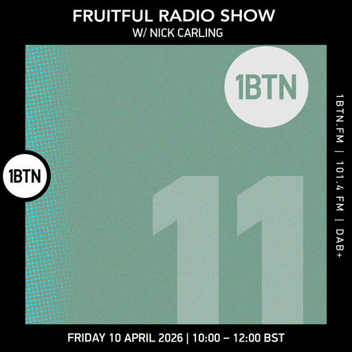 Fruitful Radio w/ Nick Carling - 10.04.26