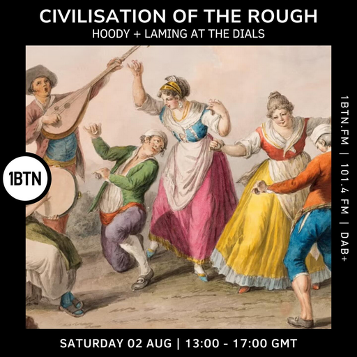 Civilisation Of The Rough - 02.08.25