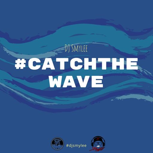#CatchTheWave
