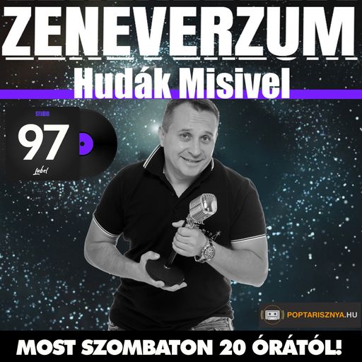 Zeneverzum Hudák Misivel - 97. adás (2025. 06. 21.)