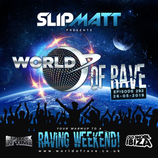 Slipmatt - World Of Rave #292
