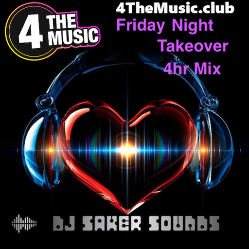 Dj sakersounds - 4TM Exclusive - Friday Night Takeover