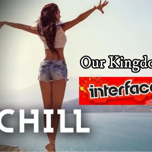 OUR KINGDOM AFTER HOURS INTERFACE GLOBAL MUSIC FT JON INTERFACE