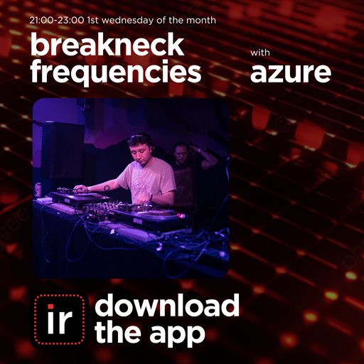 AZURE - BREAKNECK FREQUENCIES - 8th JANUARY 25