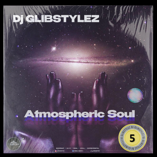 DJ GlibStylez - Atmospheric Soul Vol.5