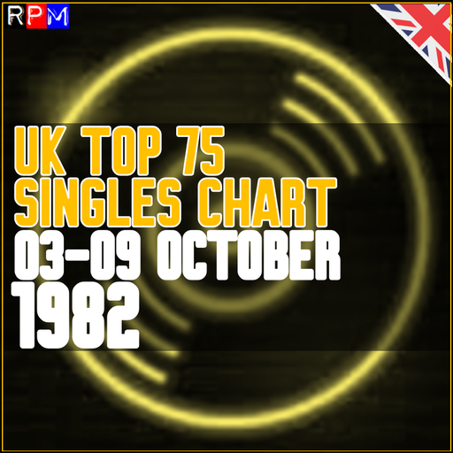 UK TOP 75 : 03-09 OCTOBER 1982