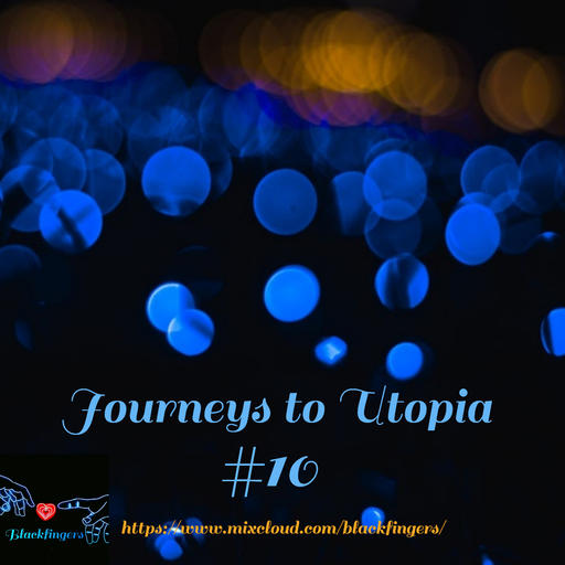 JOURNEYS TO UTOPIA #10