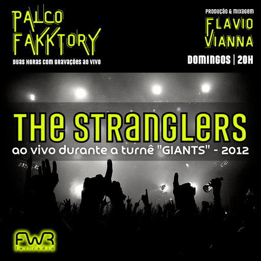 Palco Fakktory 166 - The Stranglers - 22.7.2024