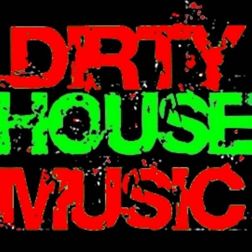 Dirty House MIx