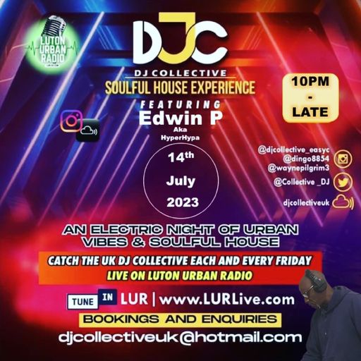 The DJ Collective Show-www.lurlive.com.14th July 2023