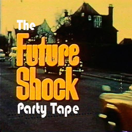 The Future Shock Party Tape