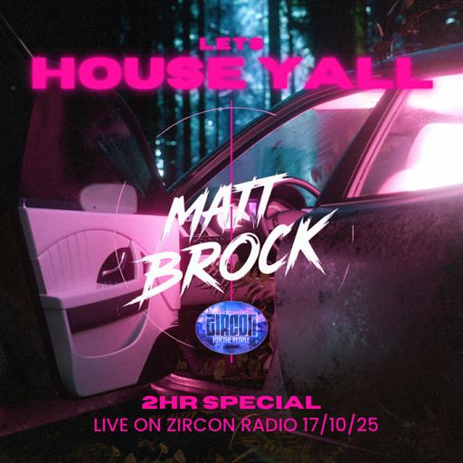 Lets House Yall. Live 2Hr special on ZIRCON Radio