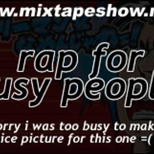 MIXTAPE 127 - RAP FOR BUSY PEOPLE