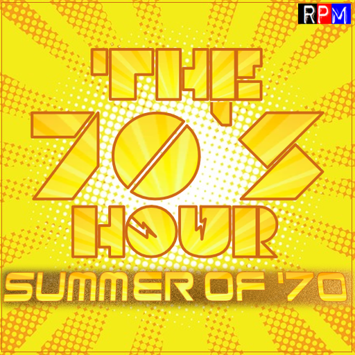 THE 70'S HOUR : SUMMER OF 1970