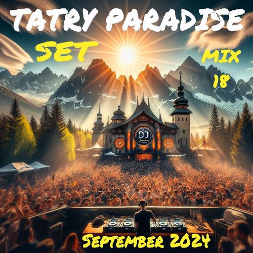 TATRY Paradise Set Mix 18 September 2024