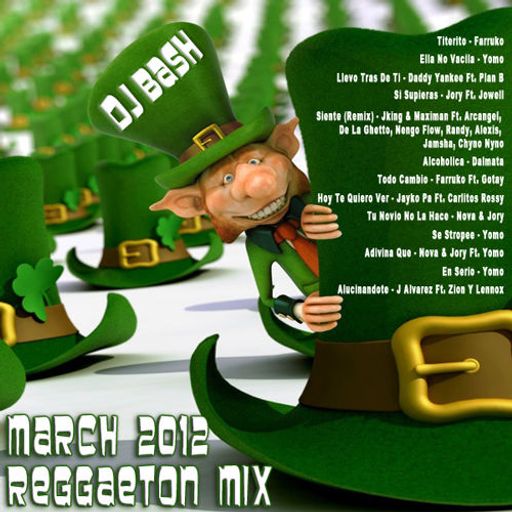 March 2012 Reggaeton Mix