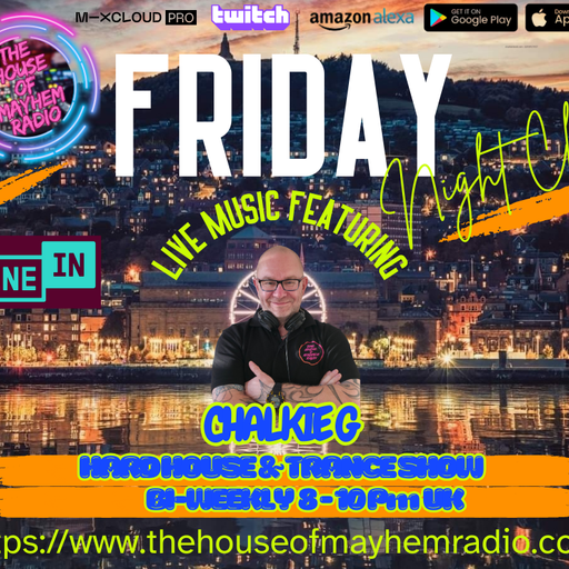 Chalkie G Frantic Friday Hard House 06-02-26