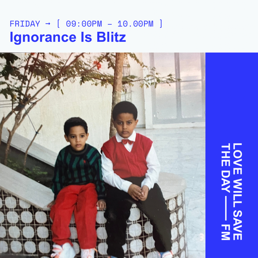 2025-01-10 Ignorance Is Blitz | LWSTD-FM