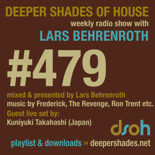 Deeper Shades Of House #479 w/ exclusive live set by Kuniyuki Takahashi