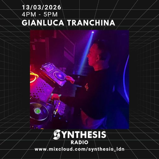 Dj Gianluca Tranchina @ Synthesis 13-03-2026