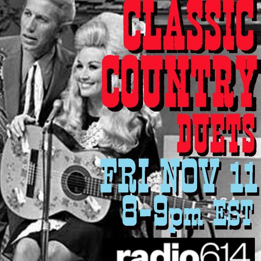 Yesterday's Wine - Classic Country Duets! - 11/11/22 - Radio 614