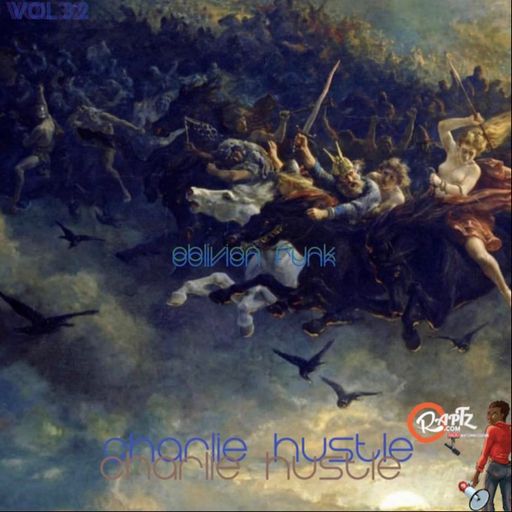 OBLIVION FUNK VOL 32 ~ CHARLIE HUSTLE
