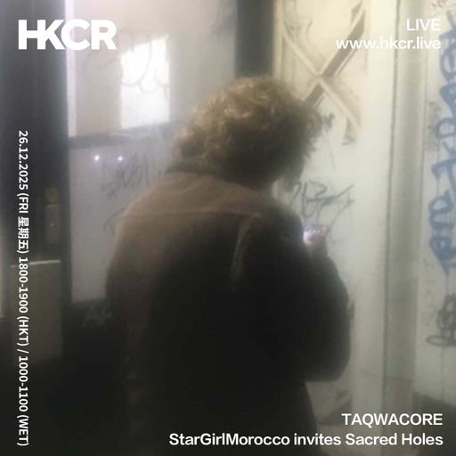 TAQWACORE: StarGirlMorocco invites Sacred Holes - 26/12/2025