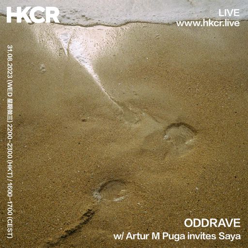 ODDRAVE w/ Artur M Puga invites Saya - 31/08/2023