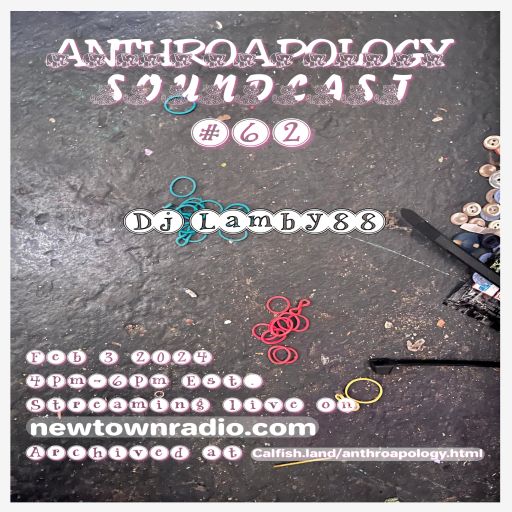Anthroapology Soundcast #62 w/ DjLamby88
