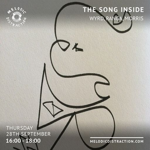 The Song Inside with Wyrd, Ranga & Morris (September '23)