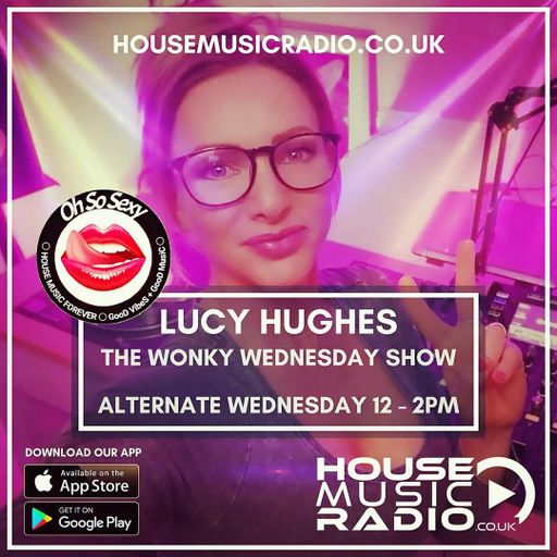 The Wonky Wednesday Show Live with Lucy Hughes on House Music Radio 28.8.24
