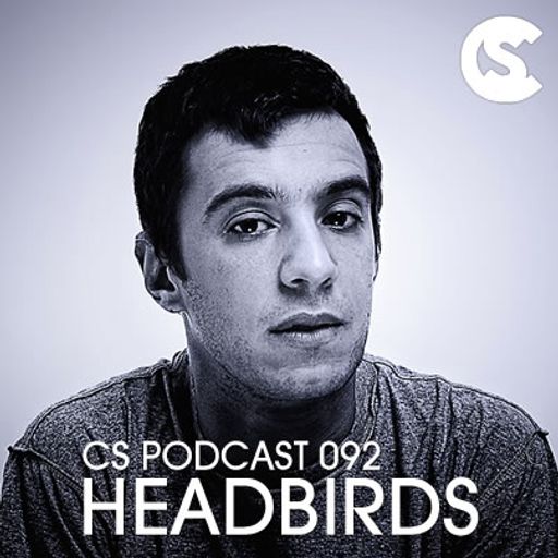 CS Podcast 092 - Headbirds