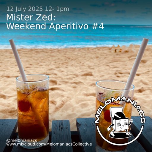Mister Zed Weekend  Aperitivo #4 / Melomaniacs Live