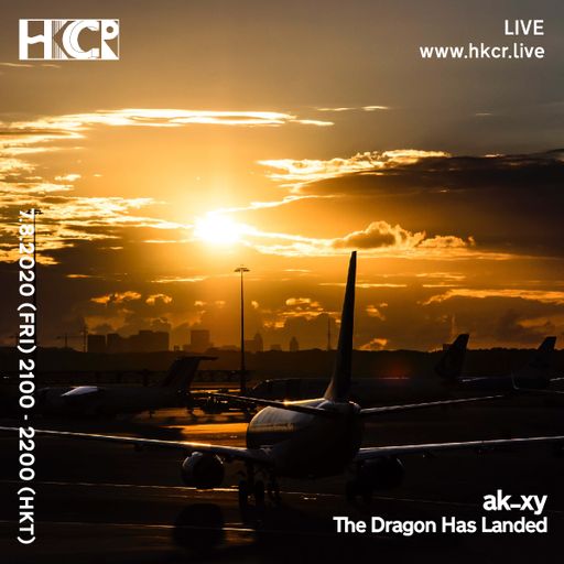 The Dragon Has Landed w/ak_xy – 07/08/2020