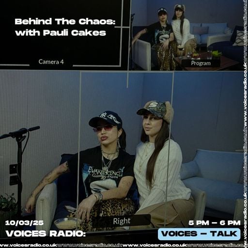 BEHIND THE CHAOS   EP 7  Pauli Cakes 10/03/25 - [Voices Radio]