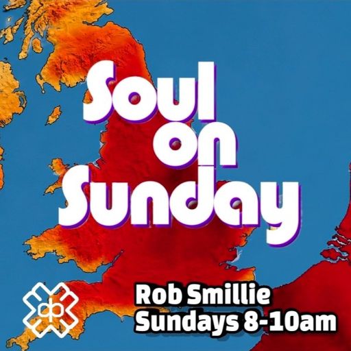 Rob Smillie - Soul On Sunday (24/05/26)