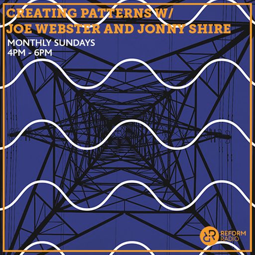 Creating Patterns w/ Joe Webster and Jonny Shire 23rd February 2020
