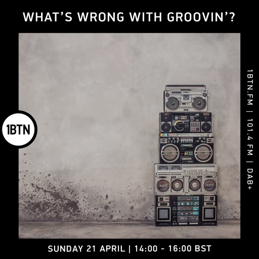 What's Wrong With Groovin'? - 21.04.24