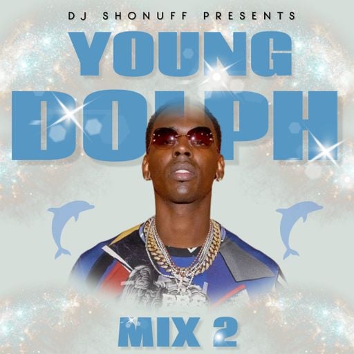 THE YOUNG DOLPH SHOW #2 (DJ SHONUFF)