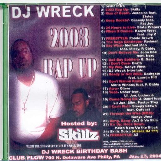 DJ Wreck - 2003 Rap-Up (Hosted By Skillz)