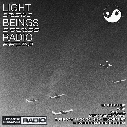 SMARTBOMB x LIGHT BEINGS RADIO ep 30 with WALA + MIZU b2b YUSUKE (11.25.2025)