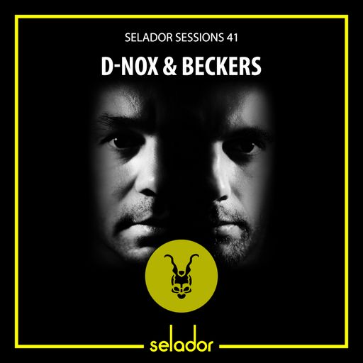 Selador Sessions 41 | D-Nox & Beckers