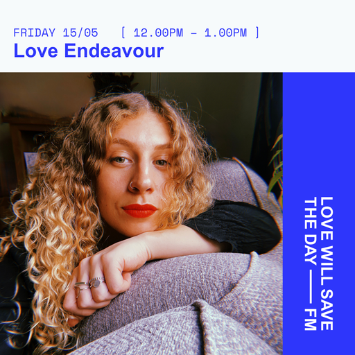 2026-05-15 Love Endeavour | LWSTD-FM