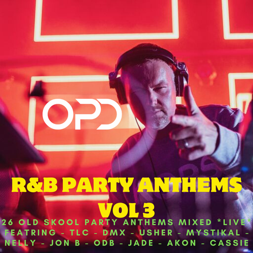 OPD R&B Throwback Party Vol 3 - TLC - DMX - Usher - Mystikal - Nelly - Jon B - ODB