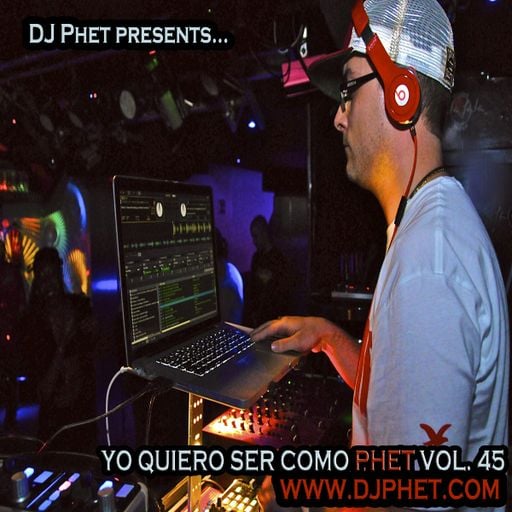 Yo quiero ser como Phet vol. 45