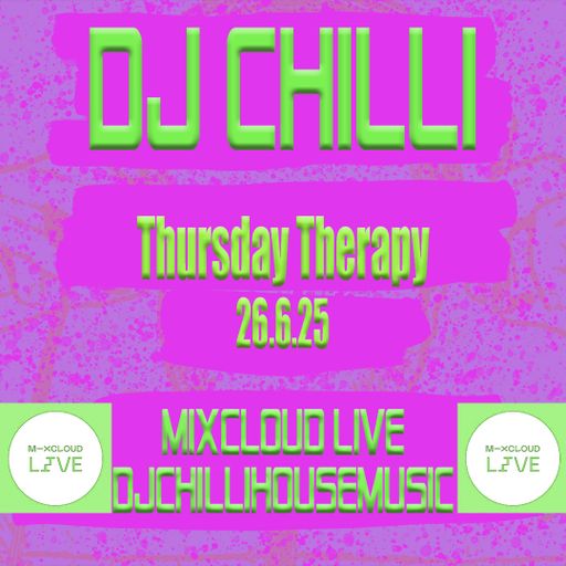 DJ Chilli House Music New releases and Exclusive Promos 26.6.25