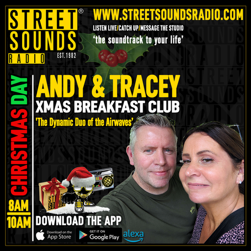 The Xmas Day Breakfast Club with Andy & Tracey on Street Sounds Radio 0800-1000 25/12/2024
